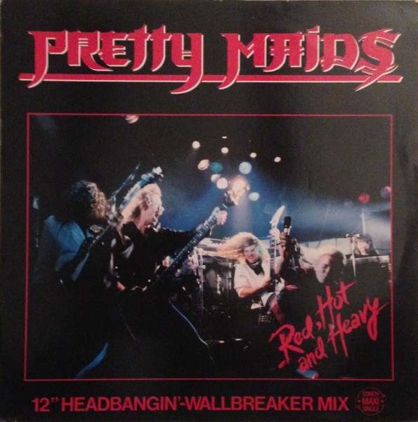 Pretty Maids - Red, Hot And Heavy 12" Maxi